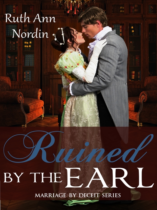 Title details for Ruined by the Earl by Ruth Ann Nordin - Available